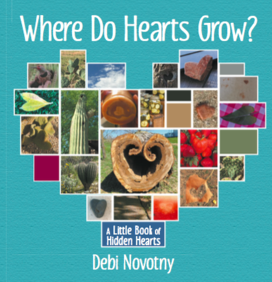 Where Do Hearts Grow by children's book author Debi Novotny