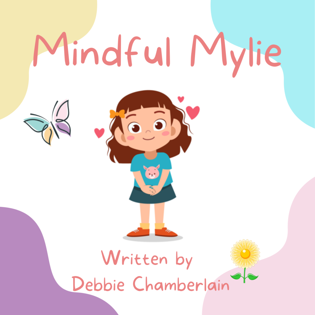 "Mindful Mylie" written by Debbie Chamberlain