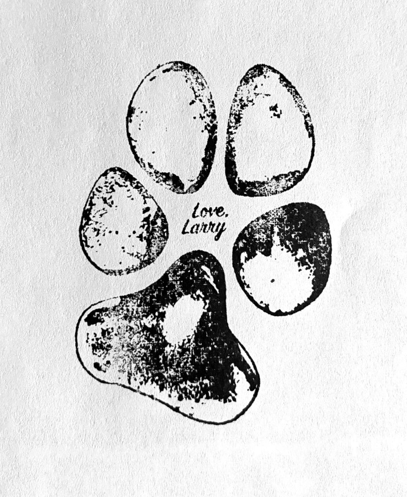 Love, Larry Paw Print